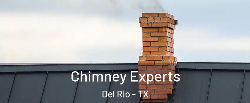 Chimney Experts Del Rio - TX