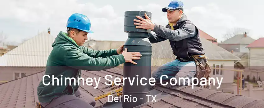  Chimney Service Company Del Rio - TX