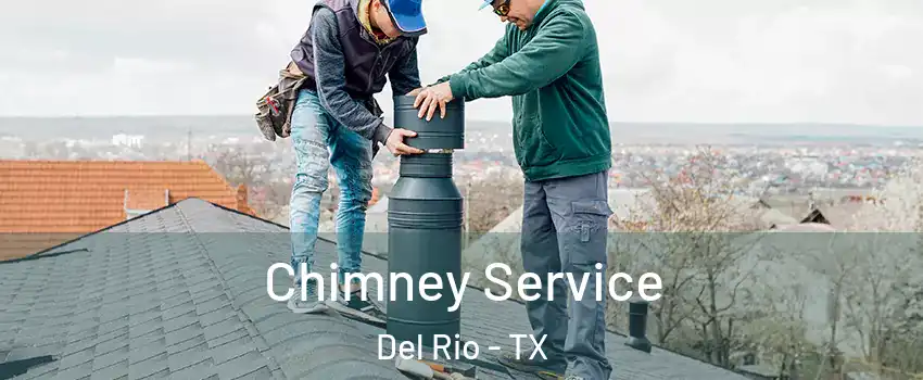  Chimney Service Del Rio - TX