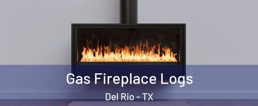  Gas Fireplace Logs Del Rio - TX