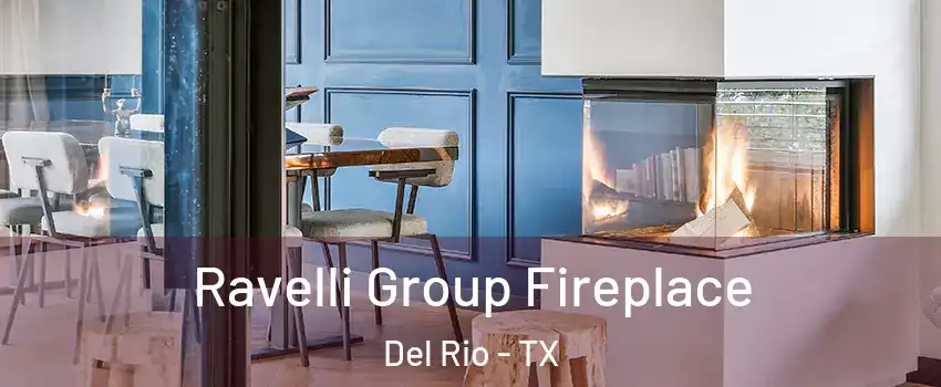  Ravelli Group Fireplace Del Rio - TX